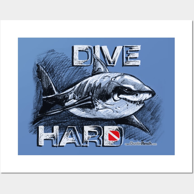 Shark Dive: Dive Hard Wall Art by Dustin Resch